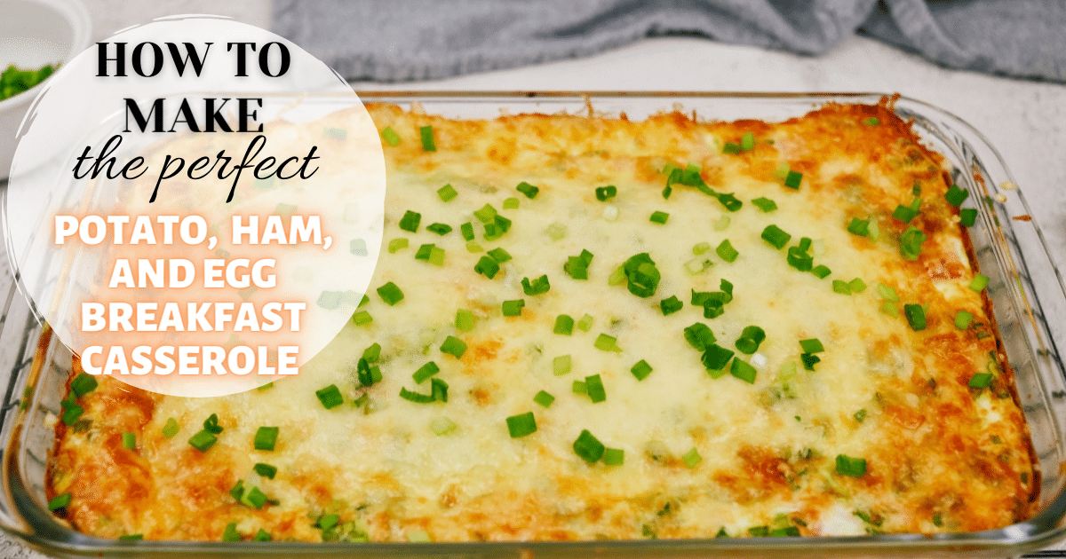 Potato, Ham, and Egg Breakfast Casserole - Casserole Recipes